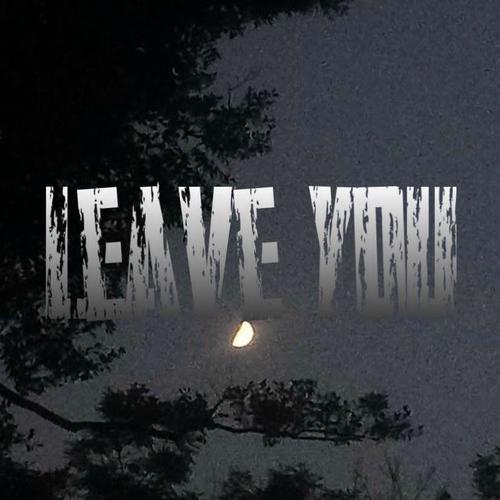 Leave You