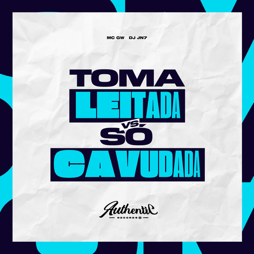 Toma Leitada X Só Cavucada (Explicit)
