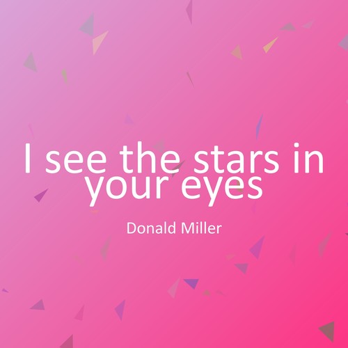 I see the stars in your eyes