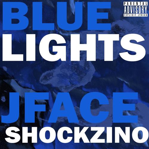 Blue Lights (feat. Shockzino) [Explicit]