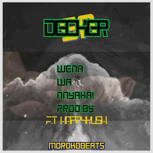 Wena Wa Nnyaka (feat. HappyKush) [Explicit]