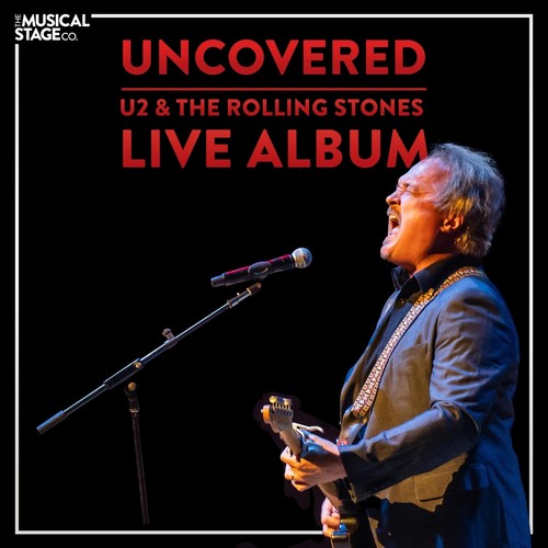 UnCovered: U2 & The Rolling Stones (Live)
