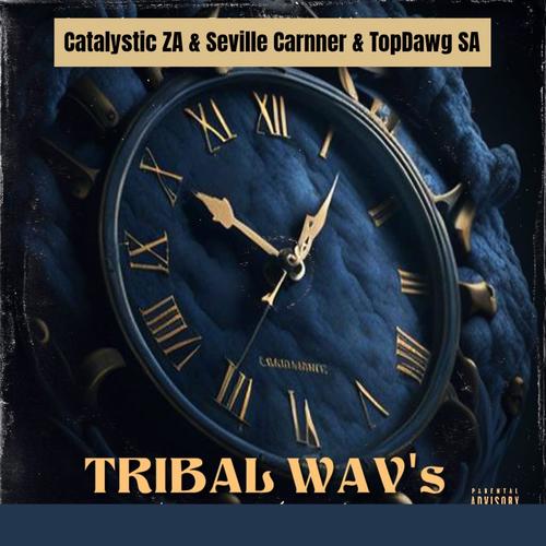 Tribal Wav's (feat. Seville Carnner & TopDawg SA)
