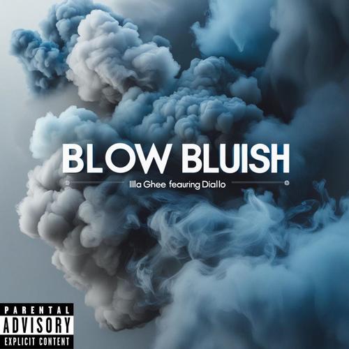 Blow bluish (feat. Diallo Beats) [Explicit]