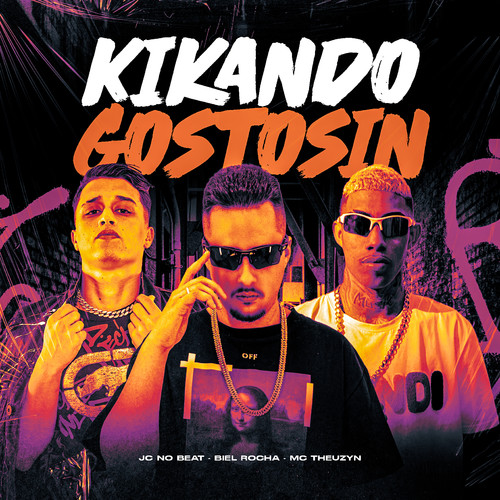 Kikando Gostosin (Explicit)
