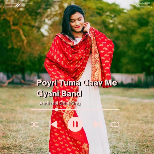 Poyri Tuma Gaav Me Gyani Band