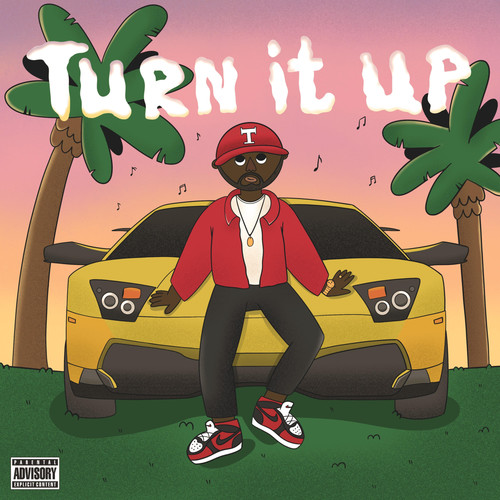 Turn It Up (Explicit)