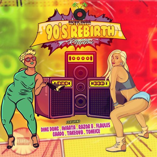 90's Rebirth Riddim (Explicit)
