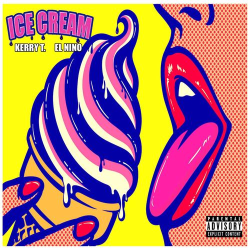 Ice Cream (feat. El Nino) [Explicit]