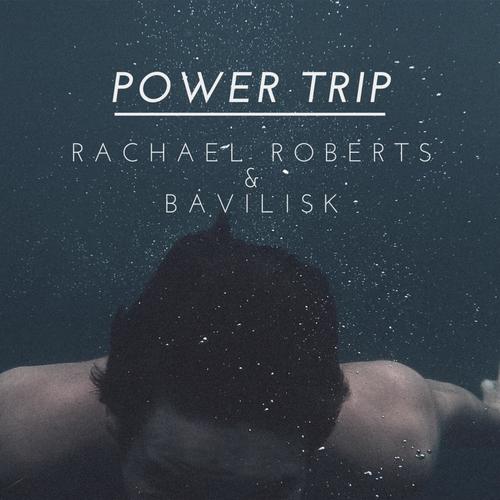 Power Trip (feat. Rachael Roberts)