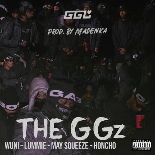 The GGz (feat. Wuni, Lummie, May Squeeze & Honcho) [Explicit]