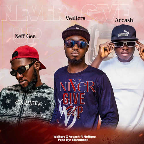 Never Give Up (feat. Neffgee)