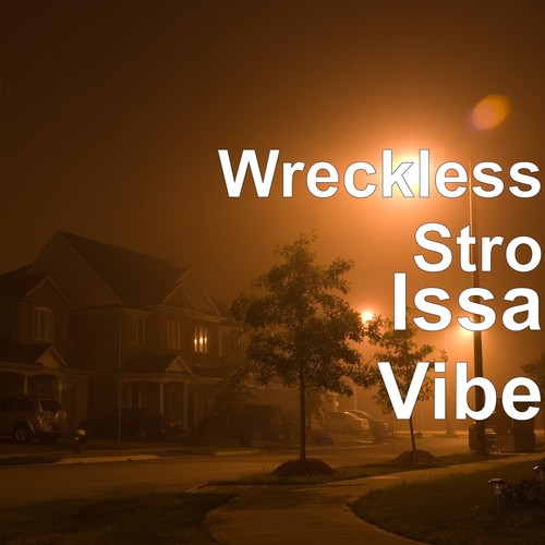 Issa Vibe (Explicit)