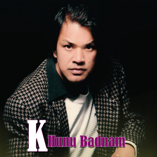 K Hunu Badnam - Single