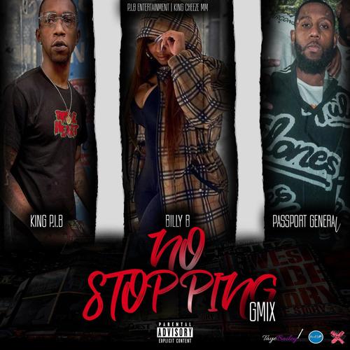 No Stopping (feat. Billy B & Passport General) [Remix] [Explicit]