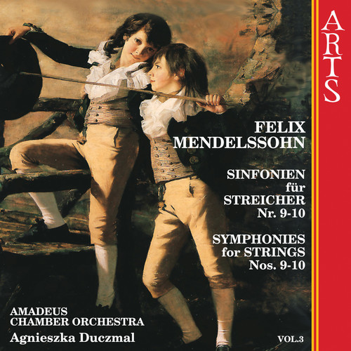 Mendelssohn: Symphonies For Strings Nos. 9-10 Vol. 3