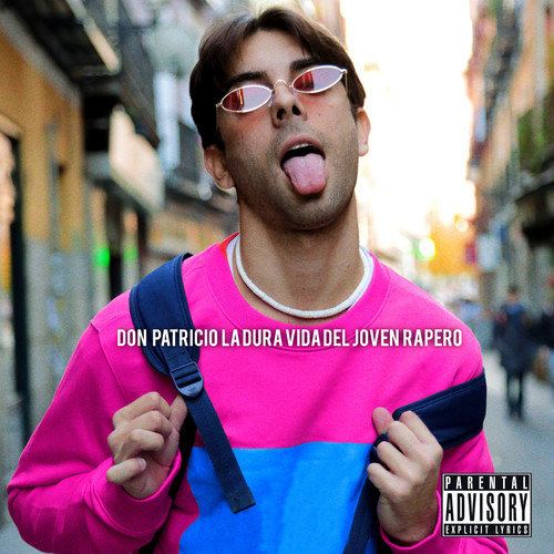 La Dura Vida del Joven Rapero (Explicit)