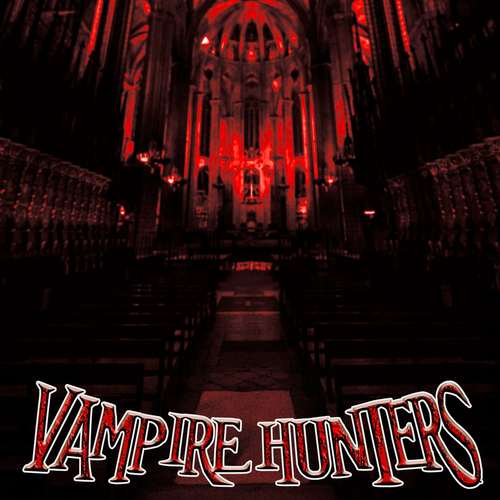 Vampire Hunters (Explicit)