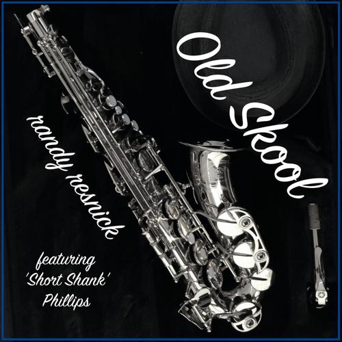 Old Skool (feat. 'Short Shank' Phillips)