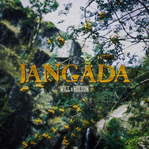 Will & Nelson (Jangada) [Explicit]
