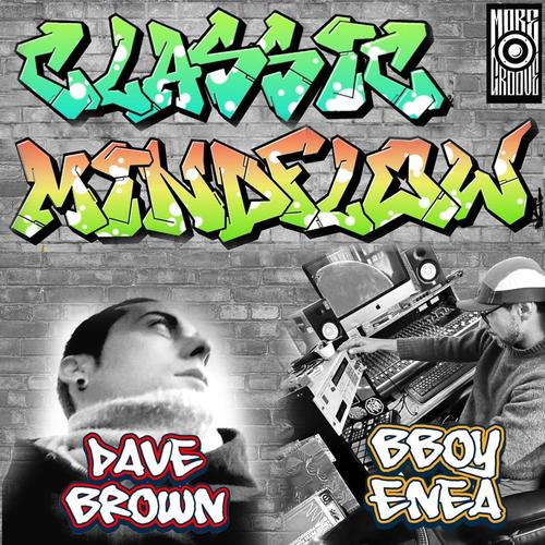 Classic Mindflow (feat. Dave_Brown & BBoy Enea)