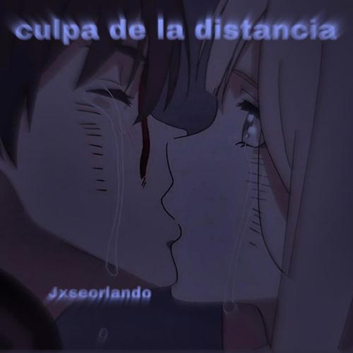 culpa de la distancia