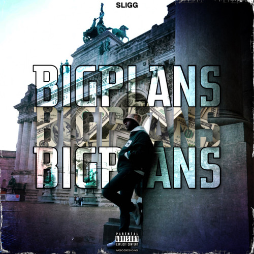 Big Plans (Explicit)