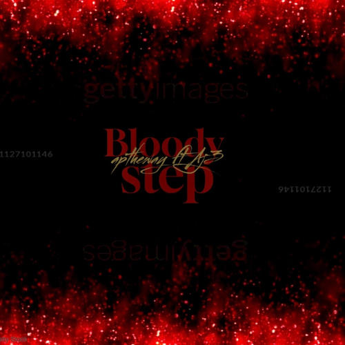 Bloody step (feat. Aj3) [Explicit]
