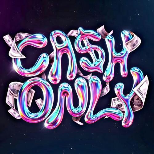 CASH ONLY