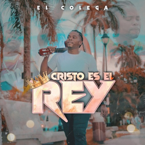 Cristo Es el Rey