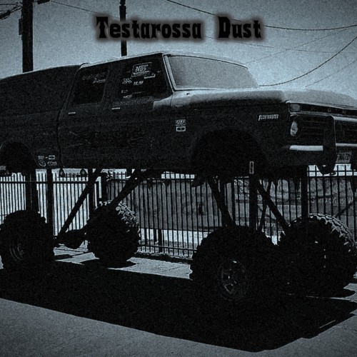 Testarossa Dust (Explicit)