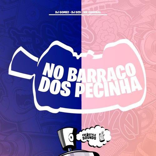 No Barraco Dos Pecinha (Explicit)