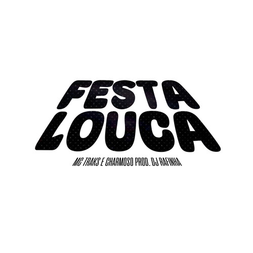 Festa Louca (Explicit)