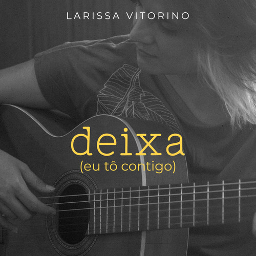 Deixa (Eu Tô Contigo)