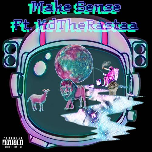 Make Sense (feat. KdTheRastaa) [Explicit]