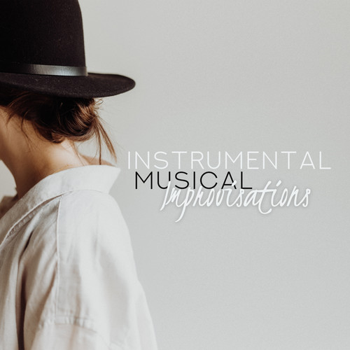 Instrumental Musical Improvisations