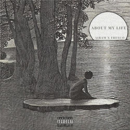 About My Life (feat. fresco) [Explicit]