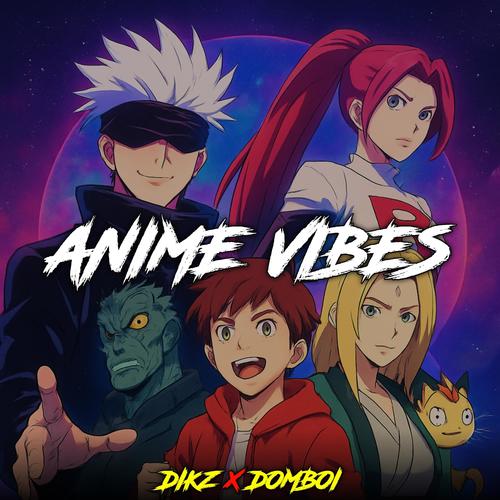 Anime Vibes (Explicit)