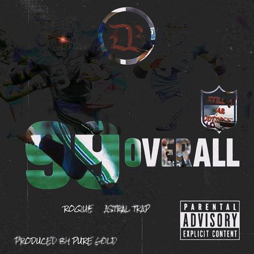 99 OVERALL (feat. Pure Gold & Astral Trap) [Explicit]