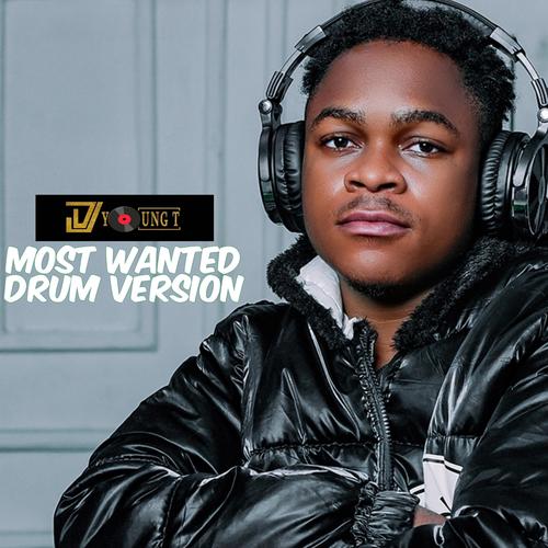 Most Wanted (Drum Version) [Explicit]