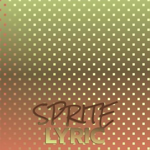 Sprite Lyric