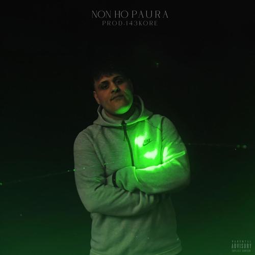 Non Ho Paura (feat. 143 Kore) [Explicit]