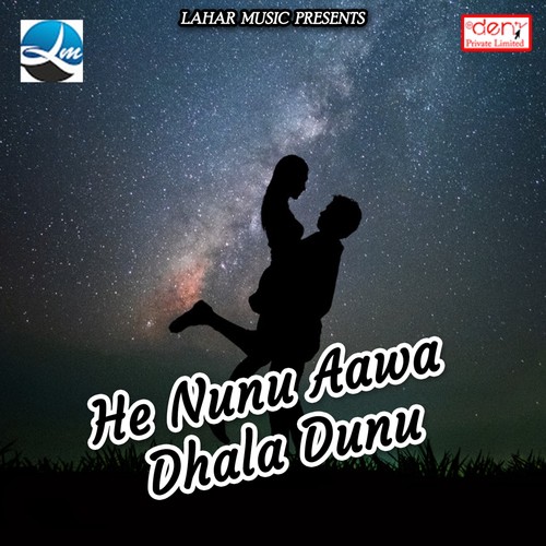 He Nunu Aawa Dhala Dunu