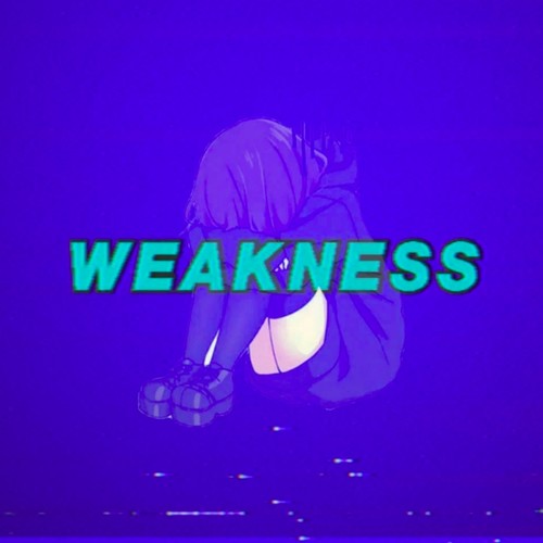 WEAKNESS