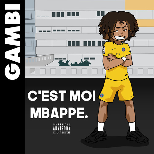C'est moi Mbappé (Explicit)
