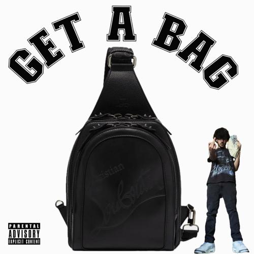 Get A Bag (Explicit)
