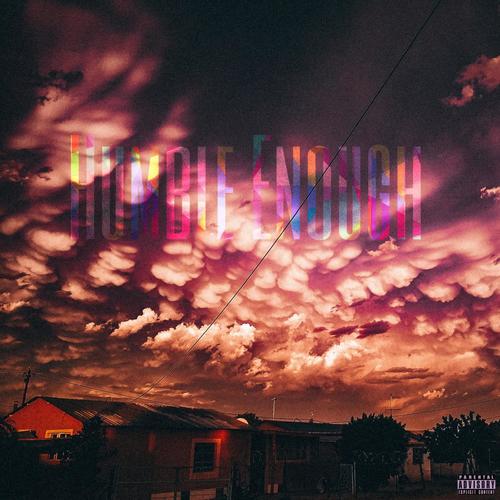 Humble Enough (feat. Jae-Duncan, Quees & TheVERGE) [Explicit]