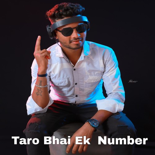 Taro Bhai Ek Number