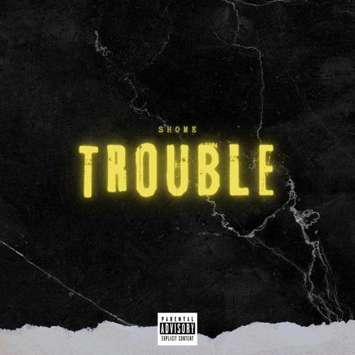 Trouble (Explicit)