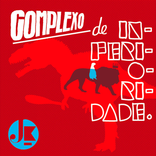 Complexo de Inferioridade (Explicit)